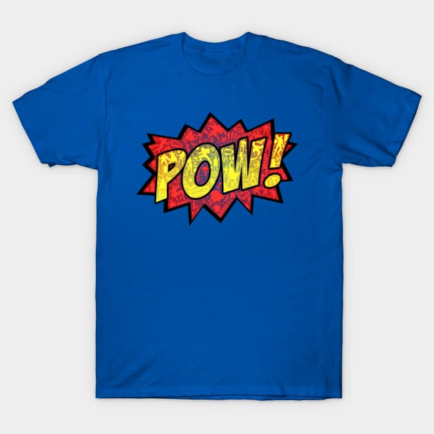 Pow! T-Shirt by TheHookshot